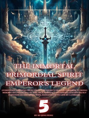 cover image of The Immortal Primordial Spirit Emperor's Legend